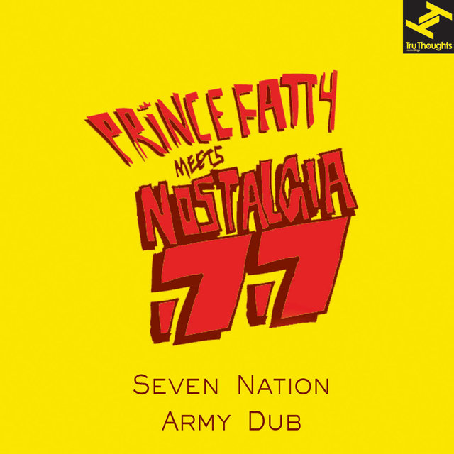 Seven Nation Army Dub (Prince Fatty Meets Nostalgia 77)