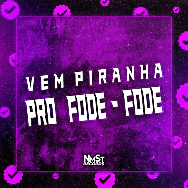 Vem Piranha pro Fode Fode