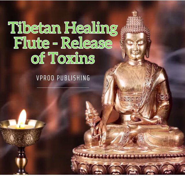 Tibetan Healing Flute - Release of Toxins