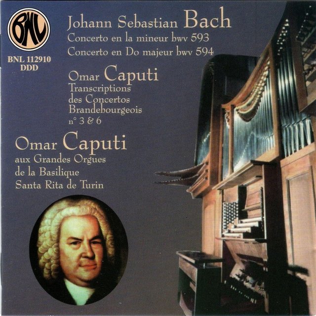 Bach: Concertos et transcriptions pour orgue (Les grandes orgues de la Basilique Santa Rita, Torino)