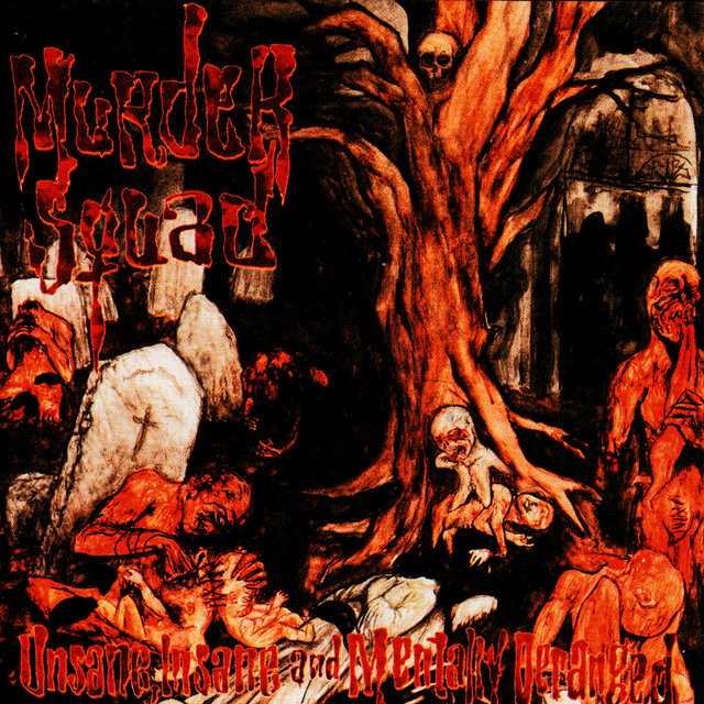 Unsane, Insane and Mentally Deranged