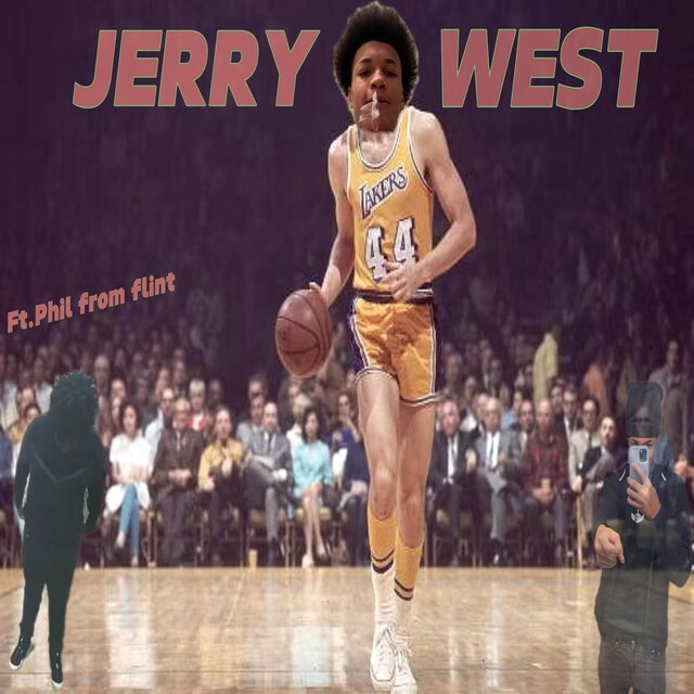 Jerry West (feat. Phil from flint)