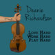 Cover art for album Love Hard, Work Hard, Play Hard by Deanie Richardson