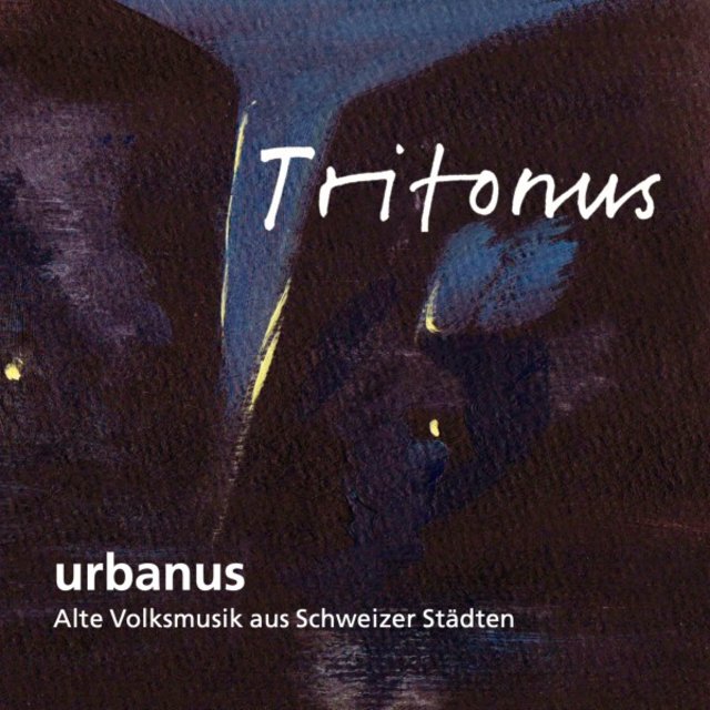 Urbanus (Alte Volksmusik aus Schweizer Städten)