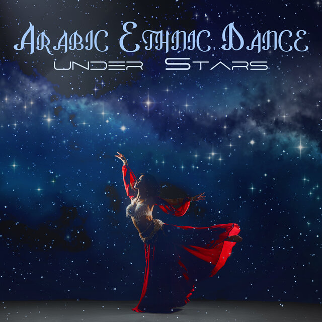 Arabic Ethnic Dance under Stars