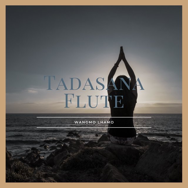 Tadasana Flute