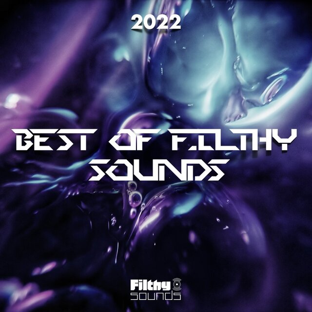 Best Of Filthy Sounds 2022