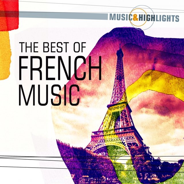Music & Highlights: The Best of French Music