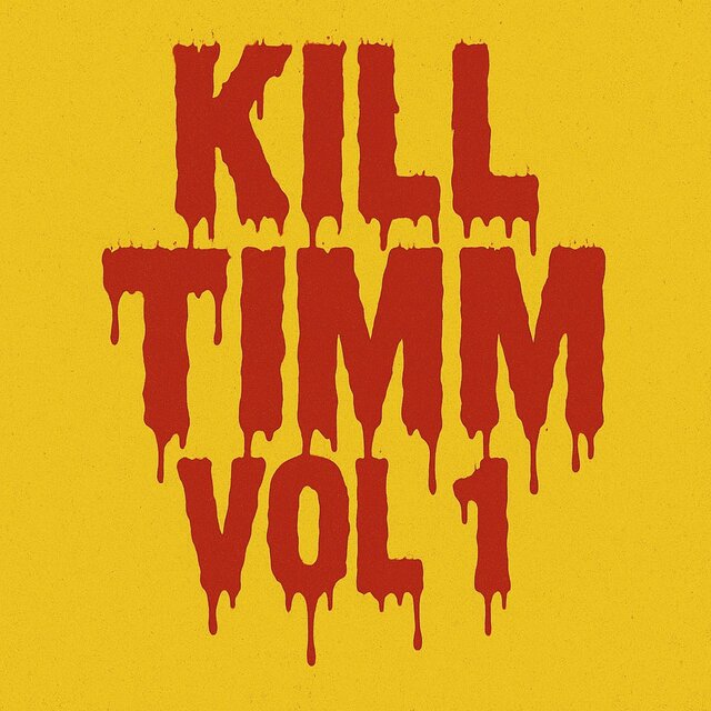 Kill TIMM, Vol. 1