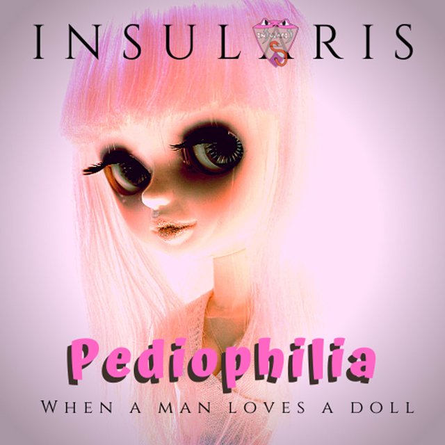 Pediophilia (When a Man Loves a Doll)