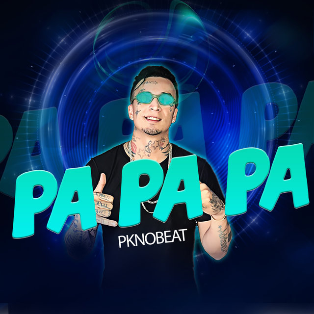 Pa Pa Pa