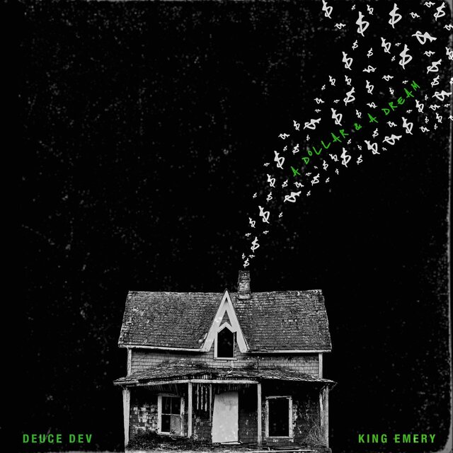 Dollar And A Dream (feat. King Emery)