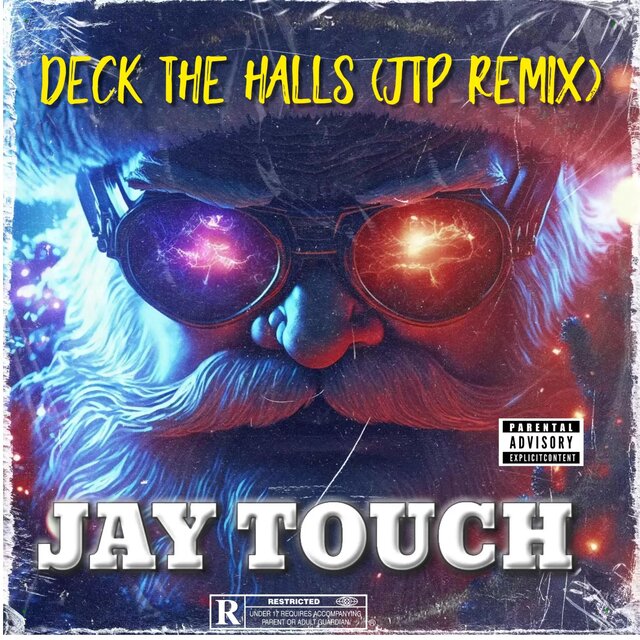 DECK THE HALLS (JTP REMIX)
