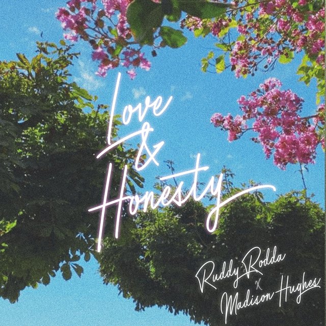 Love & Honesty (feat. Madison Hughes)