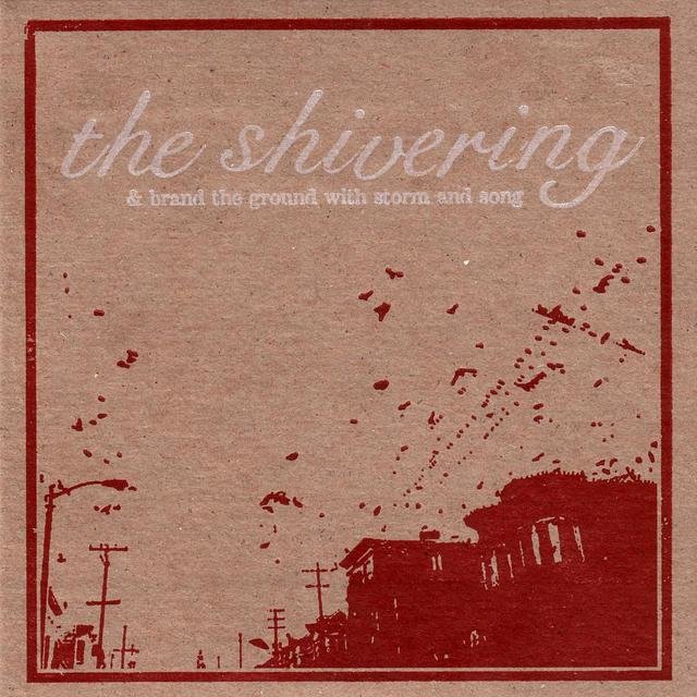 Cover art for album & Brand the Ground with Storm and Song (Bonus Tracks) by The Shivering