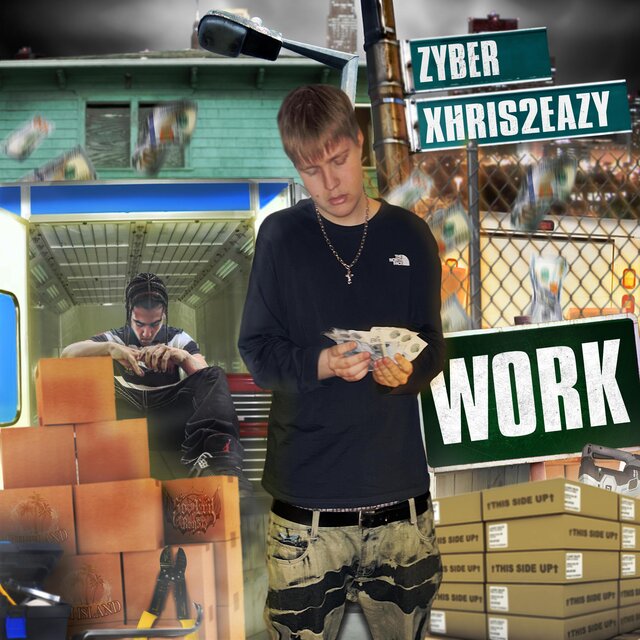 WORK (feat. Xhris2Eazy)