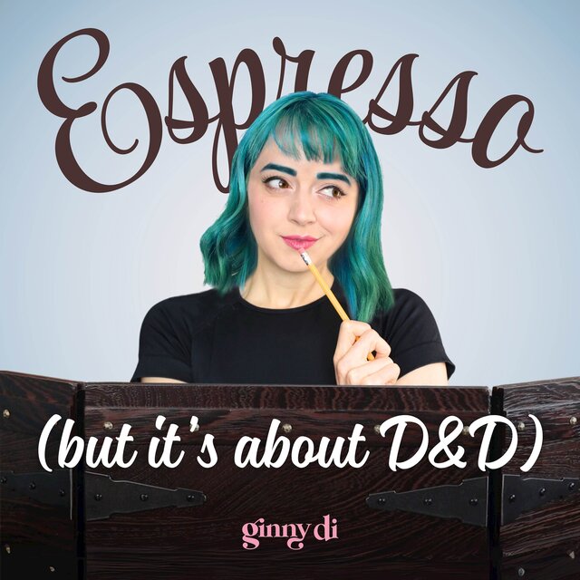 Espresso (but it's about D&D)