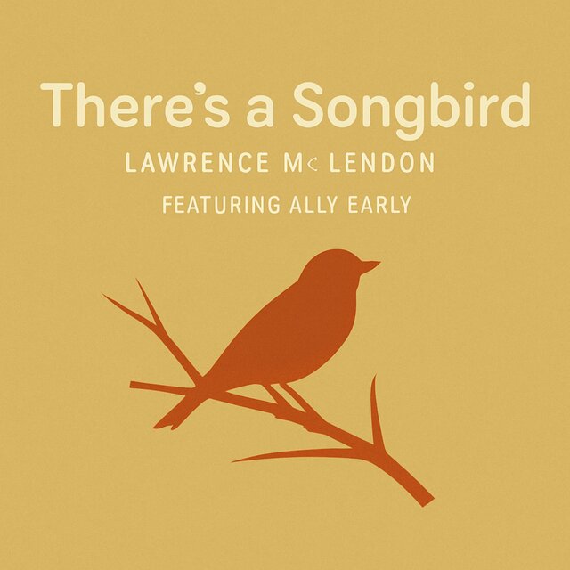 There's a Songbird (feat. Ally Eary)