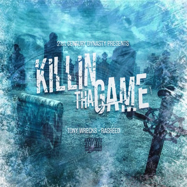 Killin' Tha Game (feat. Rasheed)