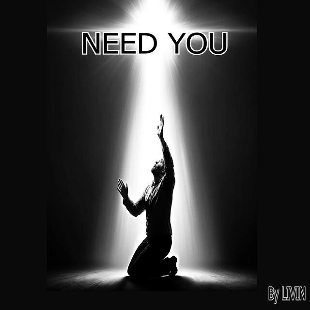 Need You