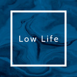 Low Life