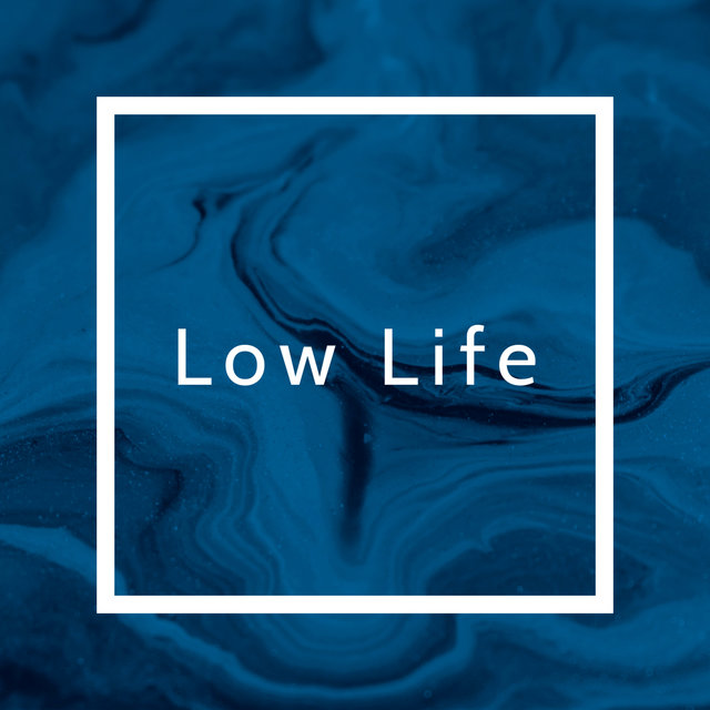 Low Life