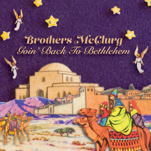 Goin’ Back to Bethlehem