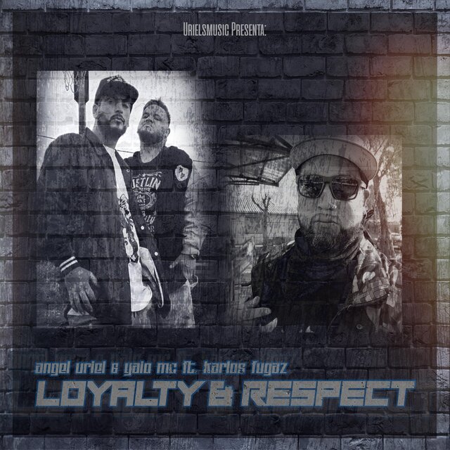 Loyalty & Respect (feat. CARLOS FUGAZ)