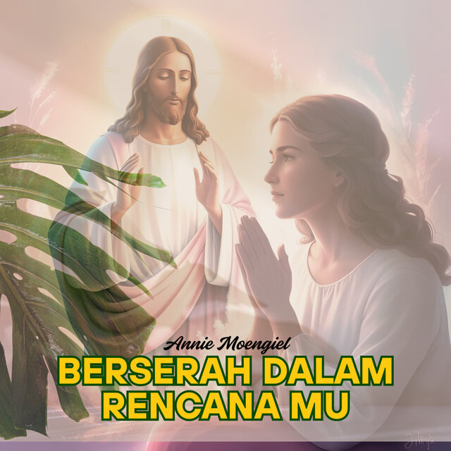 Berserah Dalam Rencana-MU