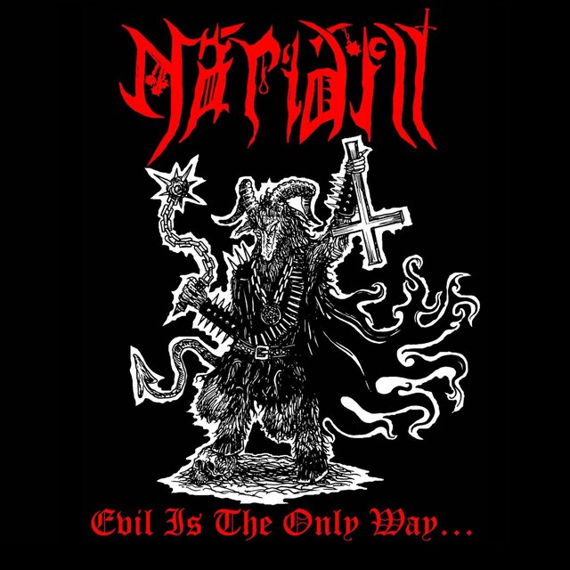 Evil Is The Only Way...