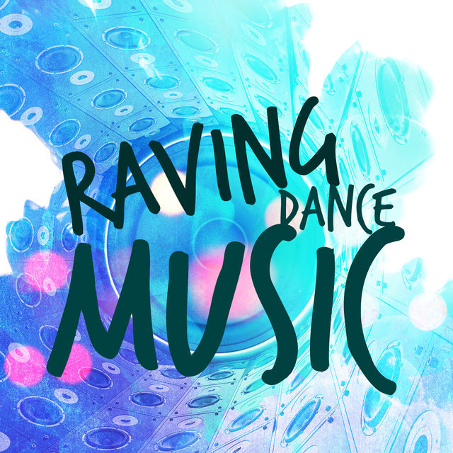 Raving Dance Music