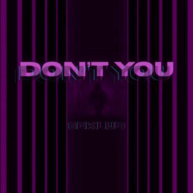 Don't You