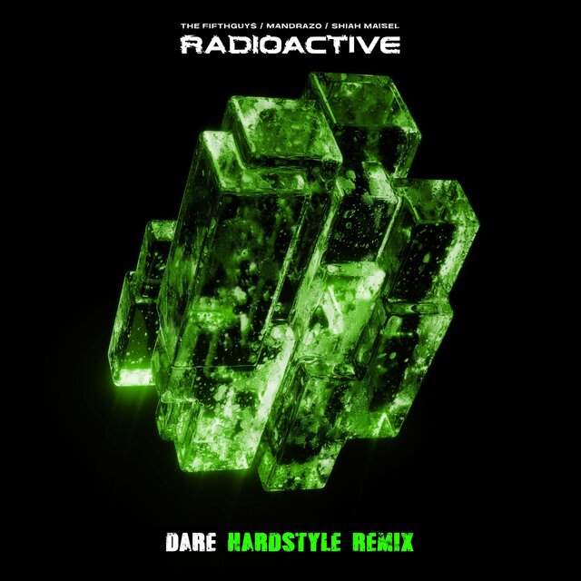 Radioactive (feat. DARE) (Hardstyle Remix)