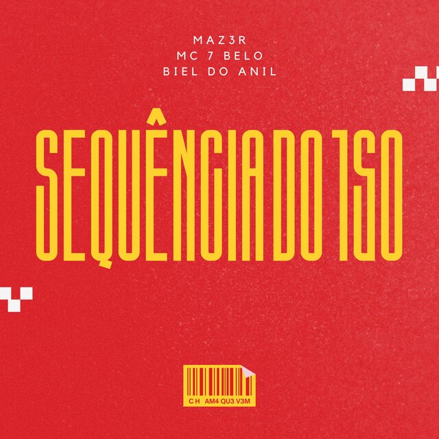 SEQUÊNCIA DO 150 (feat. Mc 7 Belo & DJ Biel do Anil)