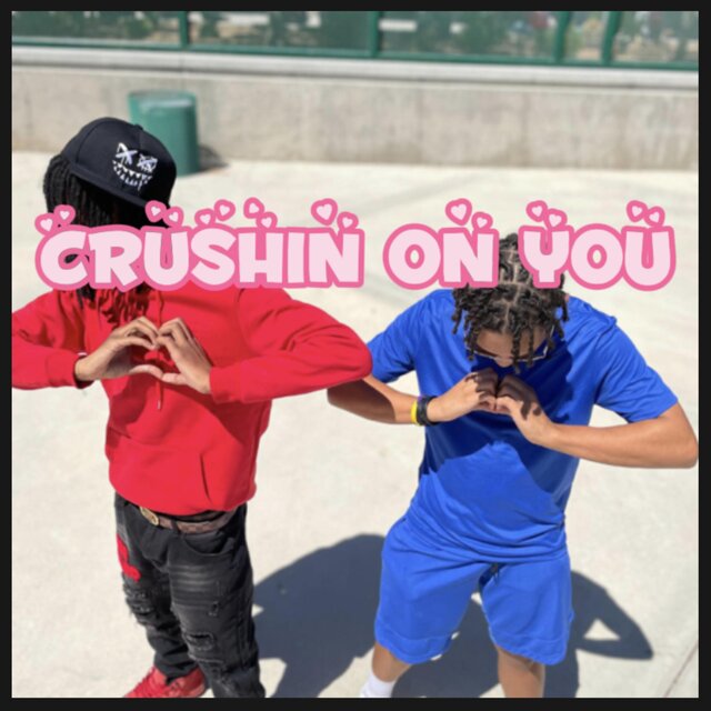 CRUSHIN ON YOU