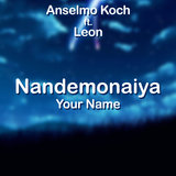 Nandemonaiya (Your Name)