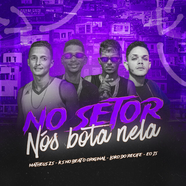 No Setor Nós Bota Nela