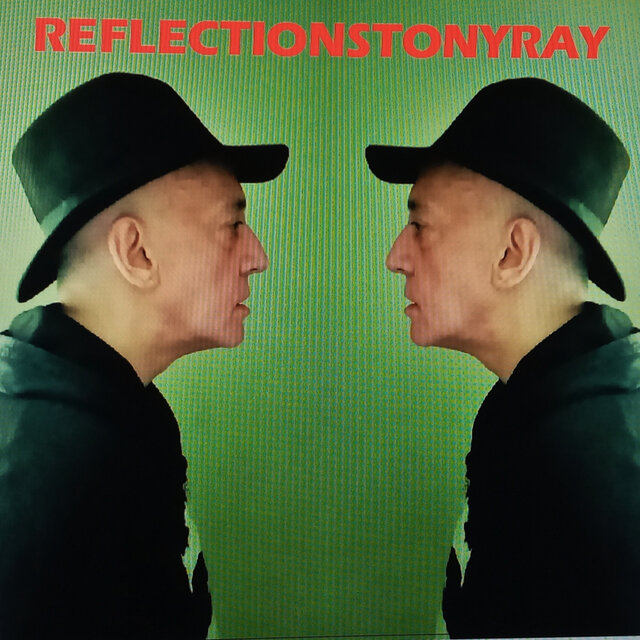 Reflections Tony Ray