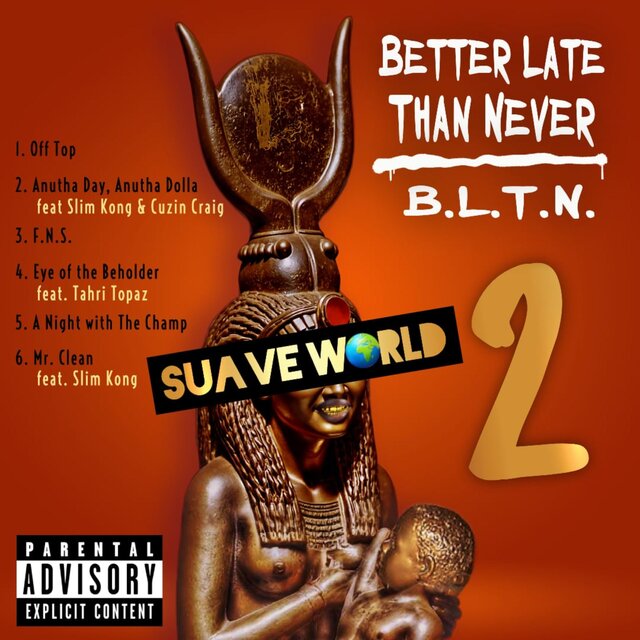 Better Late Than Never 2