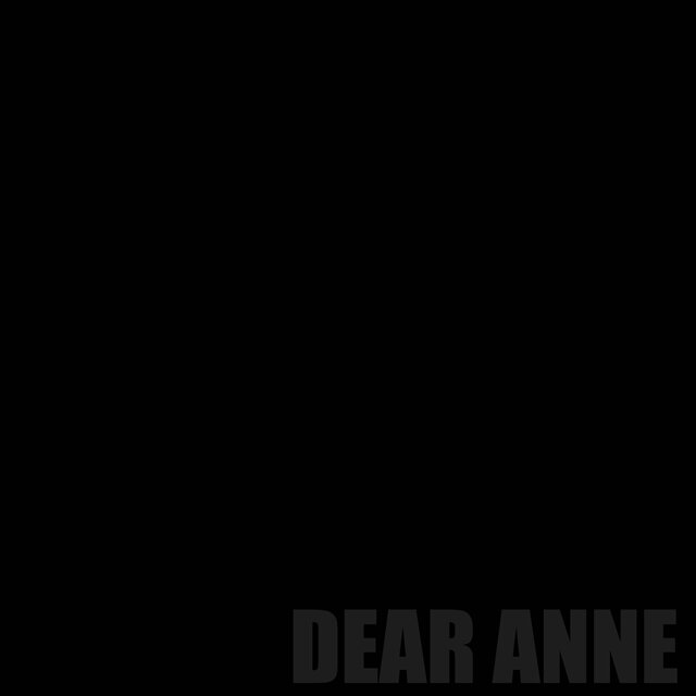 Dear Anne