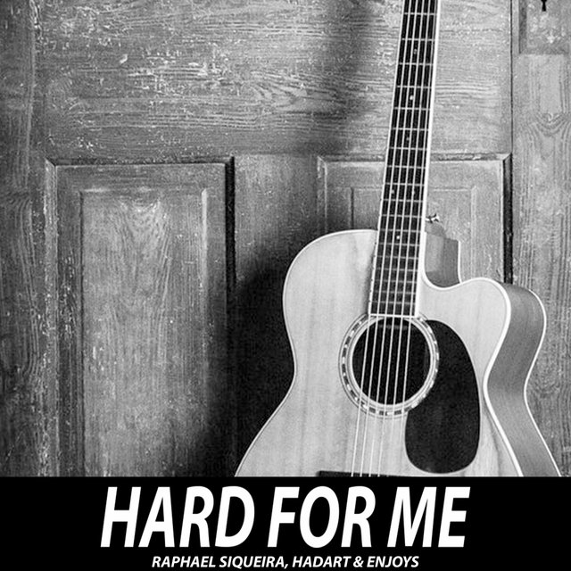Hard for Me