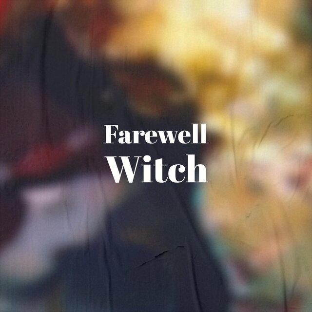 Farewell Witch