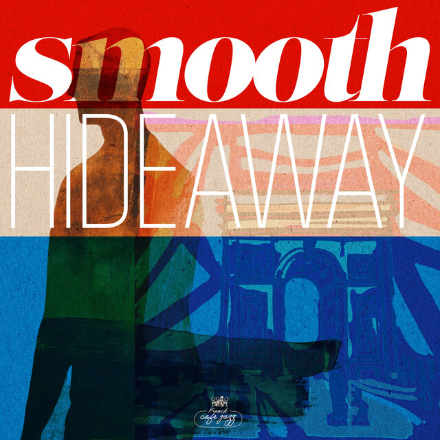 Smooth Hideaway