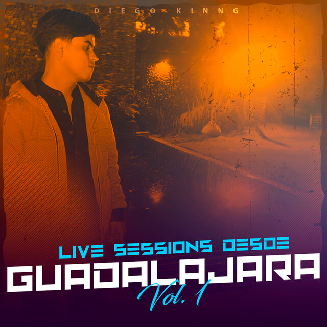 Live Sessions Desde Guadalajara, Vol. 1