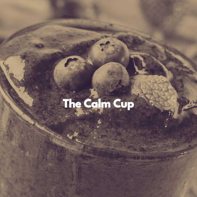 The Calm Cup
