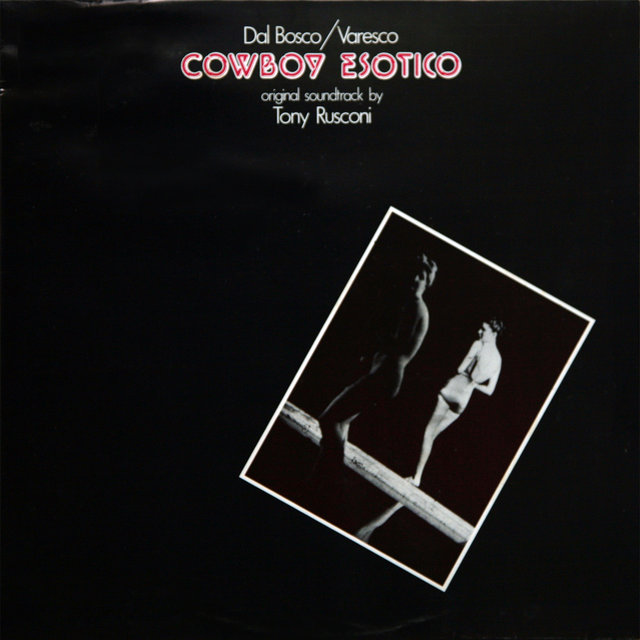Cowboy Esotico (O.S.T From the Film “Cowboy Esotico” Directed By Francesco Dal Bosco & Fabrizio Varesco)