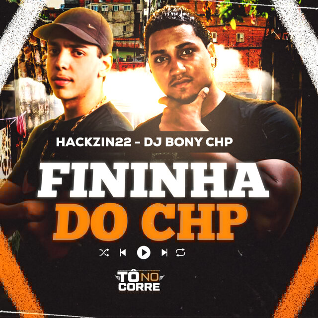 FININHA DO CHP