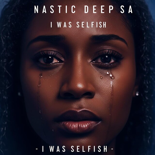 I Was Selfish