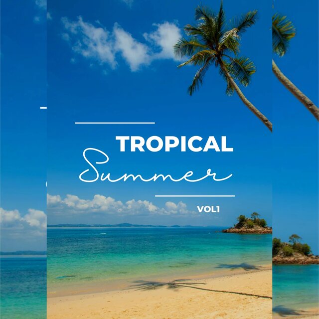 Tropical Summer Vol 1