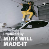 Cover art for album Produced By: Mike WiLL Made-It by TIDAL